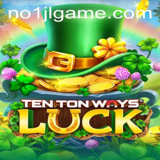 Discover the Enchantment of TenTonWaysLuck: A Revolutionary Gaming Experience with NO1JL